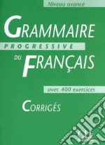 Aavv Grammaire Progressive Avance Corriges libro