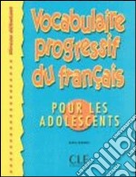 Aavv Vocabulaire Progressif Adolescents Debut libro