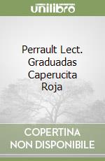 Perrault Lect. Graduadas Caperucita Roja libro
