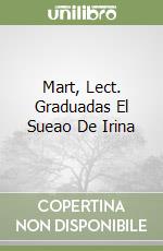 Mart, Lect. Graduadas El Sueao De Irina libro