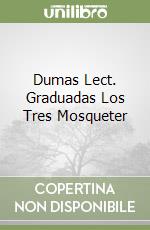 Dumas Lect. Graduadas Los Tres Mosqueter libro