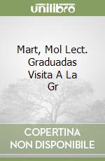 Mart, Mol Lect. Graduadas Visita A La Gr libro