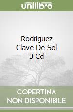 Rodriguez Clave De Sol 3 Cd libro