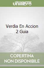 Verdia En Accion 2 Guia libro