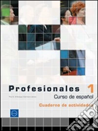 Profesionales. Ejercicios. Per gli Ist. tecnici e professionali. Con CD Audio. Vol. 1 libro