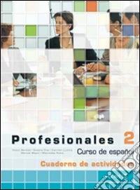 Profesionales. Ejercicios. Per gli Ist. tecnici e professionali. Con CD Audio. Vol. 2 libro