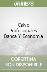 Calvo Profesionales Banca Y Economia libro