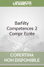 Barféty Competences 2 Compr Ecrite libro