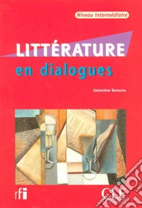 Aavv Litterature En Dialogue Inter+cd libro