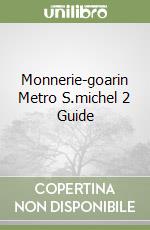 Monnerie-goarin Metro S.michel 2 Guide libro