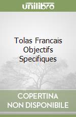 Tolas Francais Objectifs Specifiques