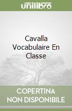 Cavalla Vocabulaire En Classe libro