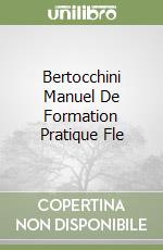 Bertocchini Manuel De Formation Pratique Fle libro