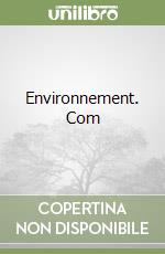 Environnement. Com libro