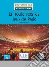 En route vers les Jeux de Paris. Niveau A2. Lectures CLE «en français facile». Con File audio per il download libro