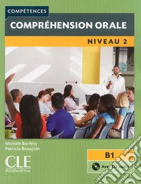 Compétences. Compréhension orale. Niveau 2 (B1). Con CD-Audio