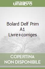 Bolard Delf Prim A1 Livre+corriges