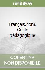 Français.com. Guide pédagogique libro