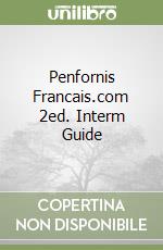 Penfornis Francais.com 2ed. Interm Guide