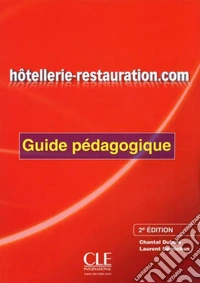 Hôtellerie-Restauration.com. Guide pédagogique