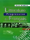 Littérature progressive du français . Niveau Intermédiaire. Con CD-Audio libro