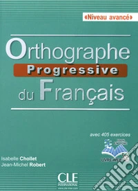 Orthographe progressif du français. Orthographe progressive du francais. Con CD-ROM libro