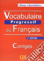 Aavv Vocabulaire Progressif 2ed Interm Corriges libro