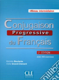 Conjugaison progressive du français. Con CD-Audio libro
