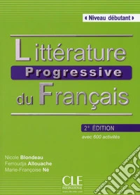 Littérature progressive du français. A1-B1. Con CD-Audio libro