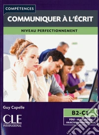 Compétences. Communiquer à l'écrit. Niveau B2/C1
