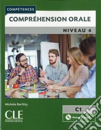 Compétences. Compréhension orale. Niveau B2/C1. Per le Scuole superiori. Con CD Audio formato MP3 libro