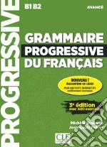 Grammaire progressive du français. Niveau avancé B1-B2. Livre. Per le Scuole superiori. Con espansione online. Con CD-Audio libro