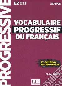 Vocabulaire progressif du français (Avancé). Con CD-Audio libro