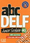 ABC Delf junior scolaire. A1. Per le Scuole superiori. Con e-book. Con espansione online. Con Libro: Livre Web. Con DVD-ROM libro