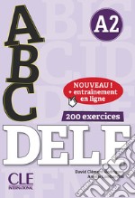 ABC DELF. A2. Corrigés. Per le Scuole superiori. Nuova ediz. Con espansione online. Con CD-Audio