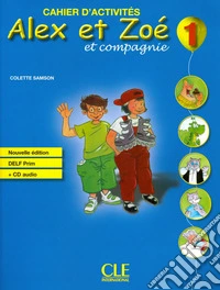 Samson Alex Et Zoe 1 2ed. Cahier+cd libro