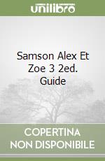 Samson Alex Et Zoe 3 2ed. Guide