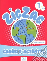 Vanthier Zigzag 1 Cahier libro