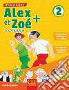 Alex et Zoé + et compagnie. Méthode de français. Niveau 2. Livre de l'élève. Per la Scuola elementare. Con CD-ROM libro di Samson Colette