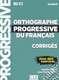 Orthographe progressif du français. Per le Scuole superiori