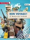 Bon voyage! Français du tourisme. Livello A1-A2. Per le Scuole superiori. Con DVD libro di Dussac Elisabeth