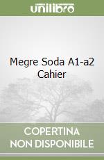 Megre Soda A1-a2 Cahier libro