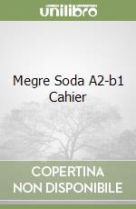 Megre Soda A2-b1 Cahier libro