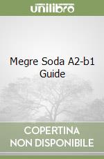 Megre Soda A2-b1 Guide libro