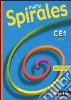 Maths spirales CE1; cycle 2 . Fichier de l'élève. Per la Scuola elementare libro di Colin Pierre