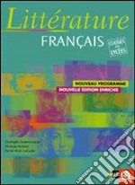 Littérature français. Per il Liceo linguistico libro