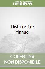 Histoire 1re Manuel