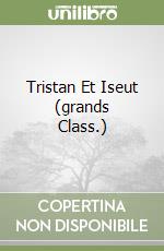 Tristan Et Iseut (grands Class.) libro