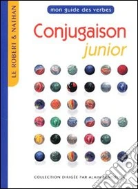 Conjugaison junior. Per la Scuola elementare