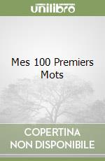 Mes 100 Premiers Mots